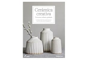 Cerámica creativa: texturas, tallado, grabado: Y otras técnicas sencillas de decoración cerámica