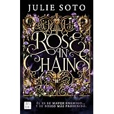 Rose in chains. Edici&oacute;n r&uacute;stica: Trilog&iacute;a Evermore 1 (Ficci&oacute;n)