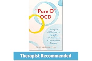"Pure O" OCD: Letting Go of Obsessive Thoughts with Acceptance and Commitment Therapy