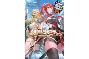 Astrea Record, Vol. 1 Is It Wrong to Try to Pick Up Girls in a Dungeon? Hero-tan: Volume 1 (ASTREA RECORD NOVEL SC)