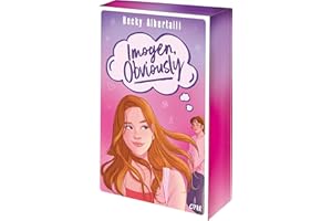 Imogen, Obviously: Eine herzergreifende Liebesgeschichte über die Nuancen und Facetten der eigenen Identität (Erstauflage mit Farbschnitt, Pageoverlay & Charakterkarte)