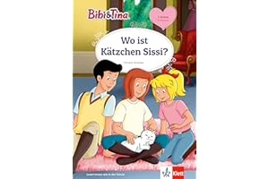 Bibi & Tina: Wo ist Kätzchen Sissi?: Erstlesen 2. Klasse, ab 7 Jahren