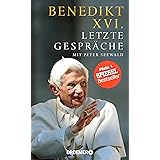 Letzte Gespräche: Mit Peter Seewald