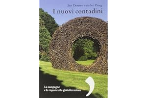 I nuovi contadini. Le campagne e le risposte alla globalizzazione