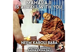Maharaji Is Always with You: Neem Karoli Baba