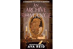 An Archive of Romance Deluxe Illustrated Edition: A Study in Drowning Novella, Includes Full-Color Illustrations, Map Endpapers, and Foil Flourishes