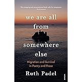 We Are All From Somewhere Else: Migration and Survival in Poetry and Prose