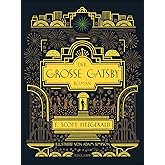 Der große Gatsby: Der Klassiker der Goldenen Zwanziger als edle Schmuckausgabe | Mit Goldfolienprägung | Genial illustriert v