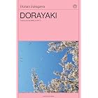 Dorayaki: Una historia universal e inolvidable de amistad entre dos generaciones donde la cocina y las recetas concilian el J