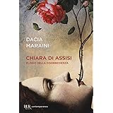 Chiara di Assisi. Elogio della disobbedienza