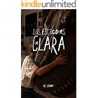 LAS ESTACIONES DE CLARA: Una novela sobre crecer, afrontar los cambios y descubrir que el miedo no tiene la &uacute;ltima palabra.