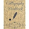 Calligraphy Workbook (Beginner Practice Book): Beginner Practice Workbook 4 Paper Type Line Lettering, Angle Lines, Tian Zi Ge Paper, DUAL BRUSH PENS