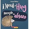 I Need a Hug / Necesito Un Abrazo (Bilingual)
