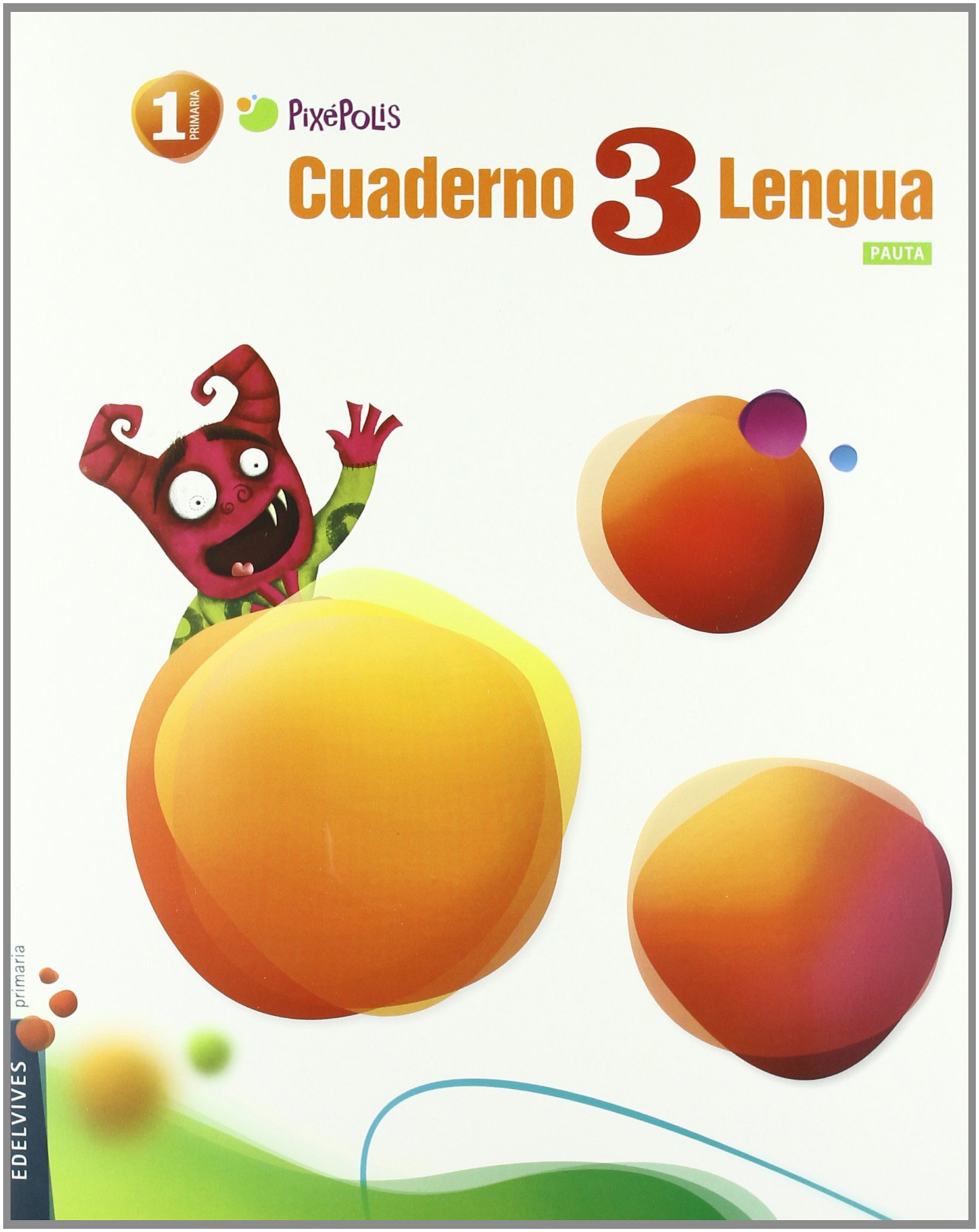 Cuaderno 3 de Lengua 1º Primaria