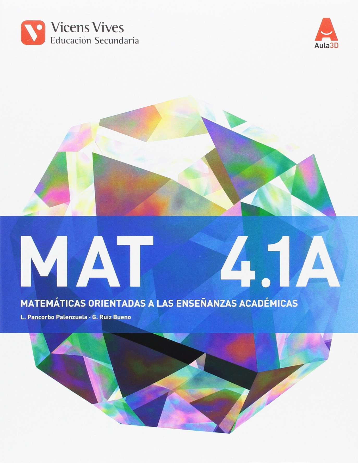 MAT 4 A TRIM AULA 3D: Mat 4 A. Matemáticas. Enseñanzas Académicas - Libro 1,2 Y 3. ESO 4: 000003
