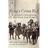 King's Cross Kid: A Childhood between the Wars