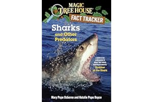 Sharks and Other Predators: A Nonfiction Companion to Magic Tree House Merlin Mission #25: Shadow of the Shark: 32 (Magic Tree House Fact Tracker)