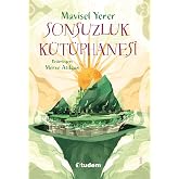 Sonsuzluk K&uuml;t&uuml;phanesi