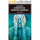 Los mejores cuentos de Horacio Quiroga: Selecci&oacute;n de cuentos (Los mejores cuentos de&hellip; n&ordm; 20)