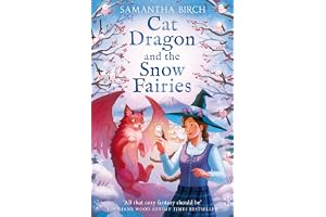 Cat Dragon and The Snow Fairies: The perfect Fall cozy fantasy novel to curl up with in 2026: Book 2