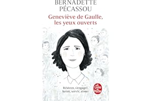 Geneviève de Gaulle, les yeux ouverts