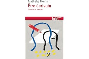 Etre écrivain: Création et identité