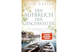 Der Aufbruch der Geschwister (Die Falkenbach-Saga 9)