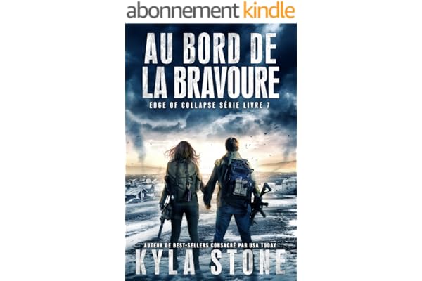 Au bord de la bravoure: Thriller Post-Apocalyptique (Série Edge of Collapse t. 7)