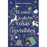 El color de las cosas invisibles (Ficci&oacute;n)