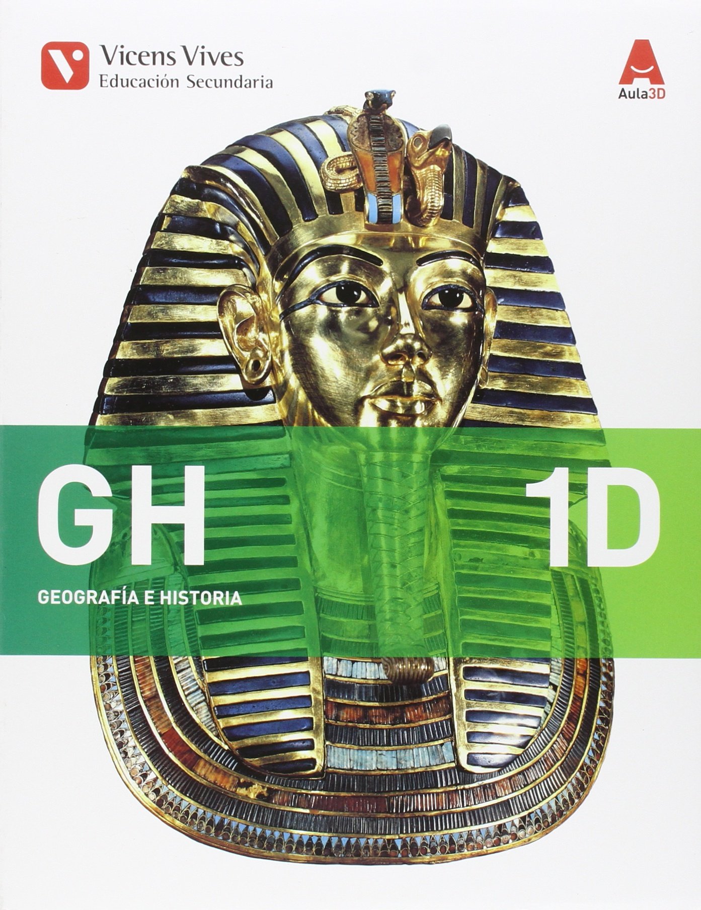 GH 1D AULA 3D: GH 1D. Geografía E Historia. Diversidad. Aula 3D: 000001