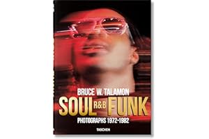Bruce W. Talamon. Soul. R&B. Funk. Photographs 1972–1982