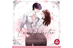 WHAT YOU NEED: LoveDisaster, Band 2