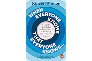 When Everyone Knows That Everyone Knows...: Common Knowledge and the Science of Harmony, Hypocrisy and Outrage
