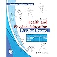 Health And Physical Education Practical Record Class 11 And 12 - by Dr V K Sharma (2024-25 Examination)