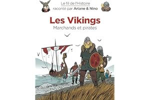 Le fil de l'Histoire raconté par Ariane & Nino - Tome 17 - Les Vikings: Marchands et pirates