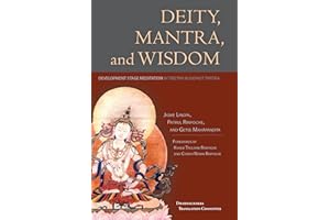 Deity, Mantra, and Wisdom: Development Stage Meditation in Tibetan Buddhist Tantra
