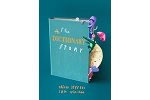 The Dictionary Story: The perfect Christmas gift for book lovers! From the award-winning duo behind A Child of Books comes a unique and ... of words, storytelling and imagination