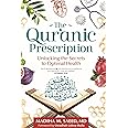 Kube Publishing Ltd The Qur'anic Prescription: Unlocking the Secrets to Optimal Health