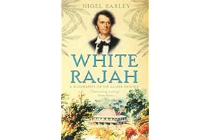 White Rajah: A Biography of Sir James Brooke