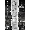 Babel: SUNDAY TIMES and #1 NYT bestseller and most anticipated fantasy book of 2022