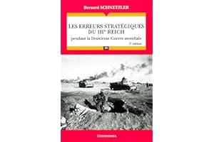 Les erreurs stratégiques du IIIe Reich pendant la Deuxième Guerre mondiale