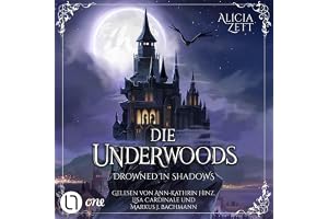 Drowned in Shadows: Die Underwoods, Band 1