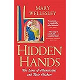 Hidden Hands: The Lives of Manuscripts and Their Makers