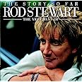 The Story So Far: The Very Best Of Rod Stewart