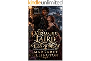 Der verfluchte Laird von Glen Sorrow: Eine düstere Highland-Romanze mit einem verfluchten Laird (Die legendären Lairds 8)