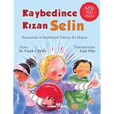 Kaybedince Kızan Selin