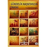 G&uuml;ndelik Hayatımızın Tarihi (Ciltli)