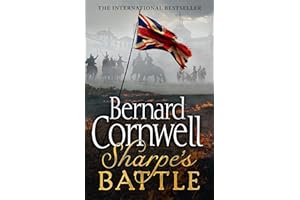 Sharpe's Battle: The Battle of Fuentes de Oñoro, May 1811. A gripping historical action adventure novel from the Sunday Times bestselling author: Book 12 (The Sharpe Series)
