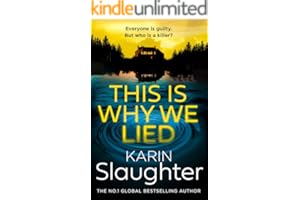 This is Why We Lied: The stunning crime mystery suspense thriller from the No.1 Sunday Times bestselling author (The Will Trent Series Book 12)
