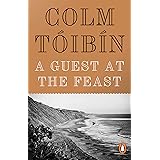 A Guest at the Feast: Colm Toibin